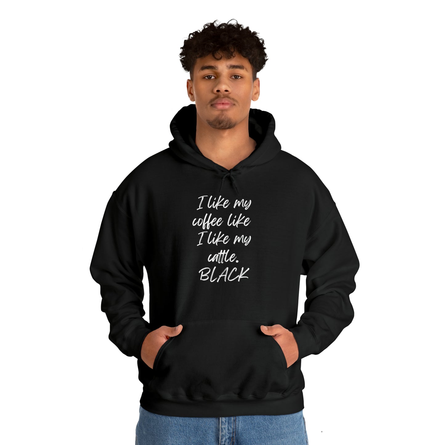 I Like My Coffee Like I Like My Cattle. BLACK  Unisex Heavy Blend™ Hooded Sweatshirt